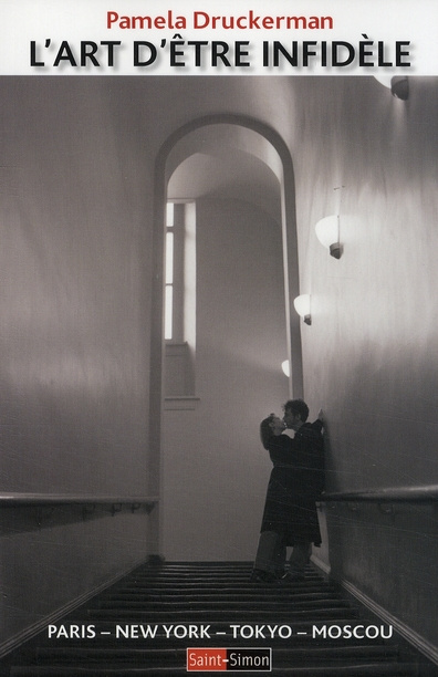 l-art-d-etre-infidele-paris-new-york-tokyo-moscou_0