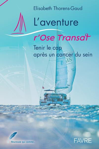 l-aventure-r-ose-transat-tenir-le-cap-apres-un-cancer-du-sein_0