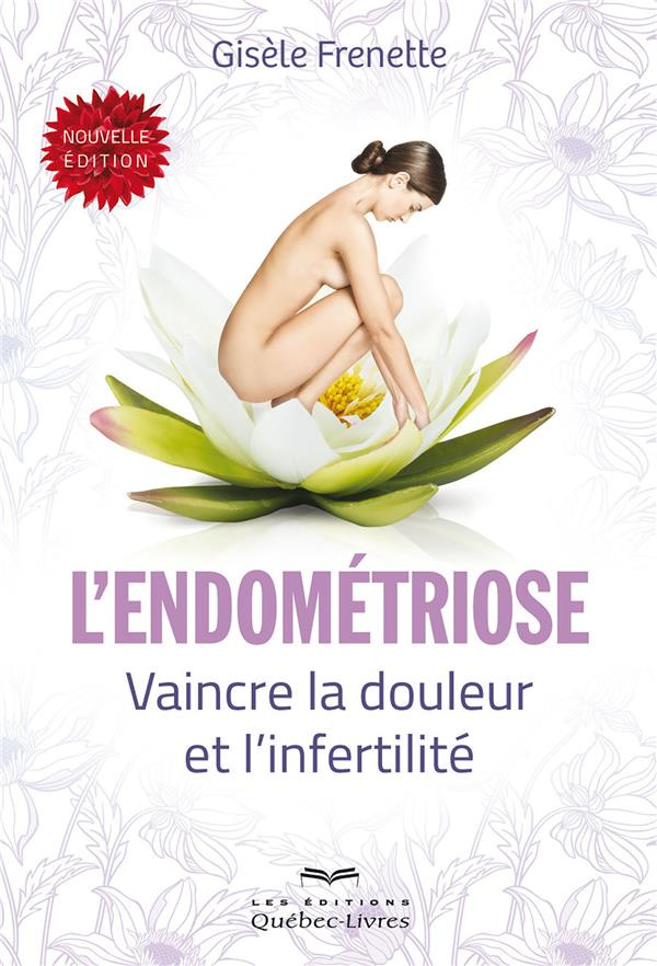 l-endometriose-vaincre-la-douleur-et-l-infertilite-3e-edition_0