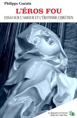 l-eros-fou-essai-sur-l-amour-et-l-erotisme-chretien_0