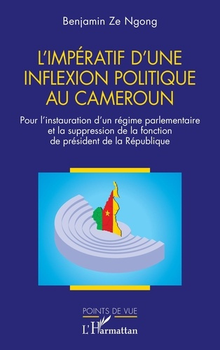 l-imperatif-d-une-inflexion-politique-au-cameroun-pour-l-instauration-d-un-regime-parlementaire-et_0