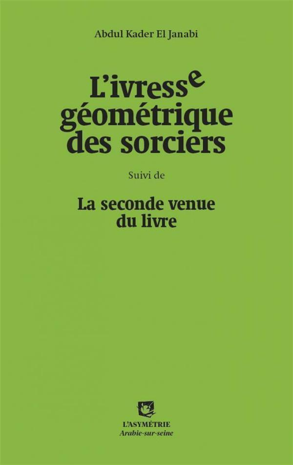 l-ivresse-geometrique-des-sorciers-suivi-de-spleen-de-bagdad_0