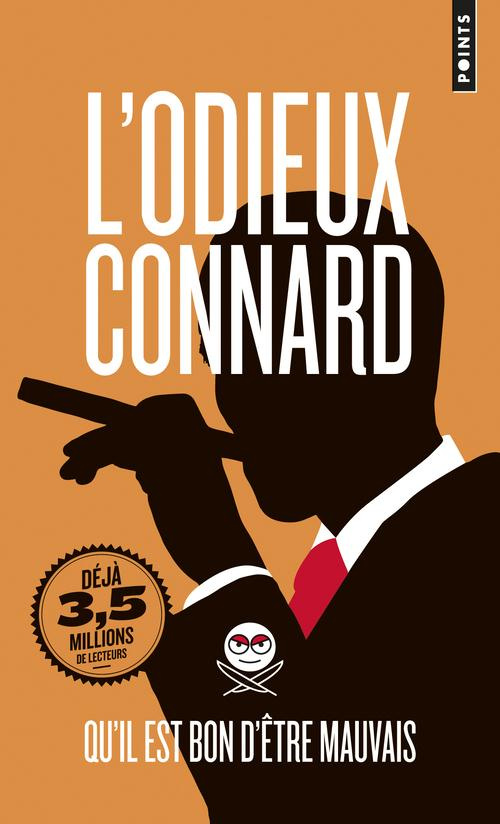 l-odieux-connard-qu-il-est-bon-d-etre-mauvais_0