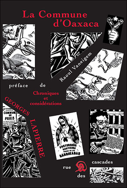la-commune-d-oaxaca-chroniques-et-consederations-precede-de-vive-la-commune-par-raoul-vaneigem_0