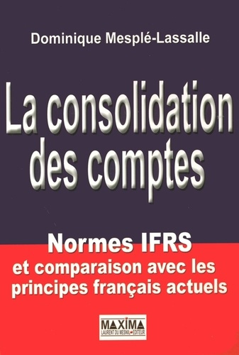 la-consolidation-des-comptes-normes-ifrs-et-comparaison-avec-les-principes-francais-actuels_0