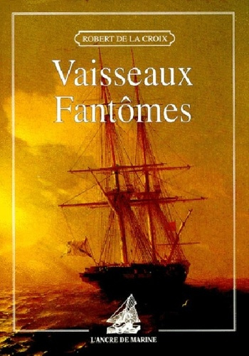 la-croix-robert-de-vaisseaux-fantomes_0