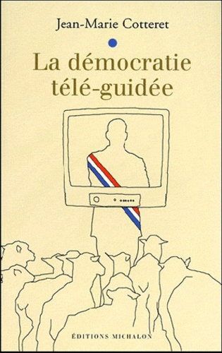 la-democratie-tele-guidee_0