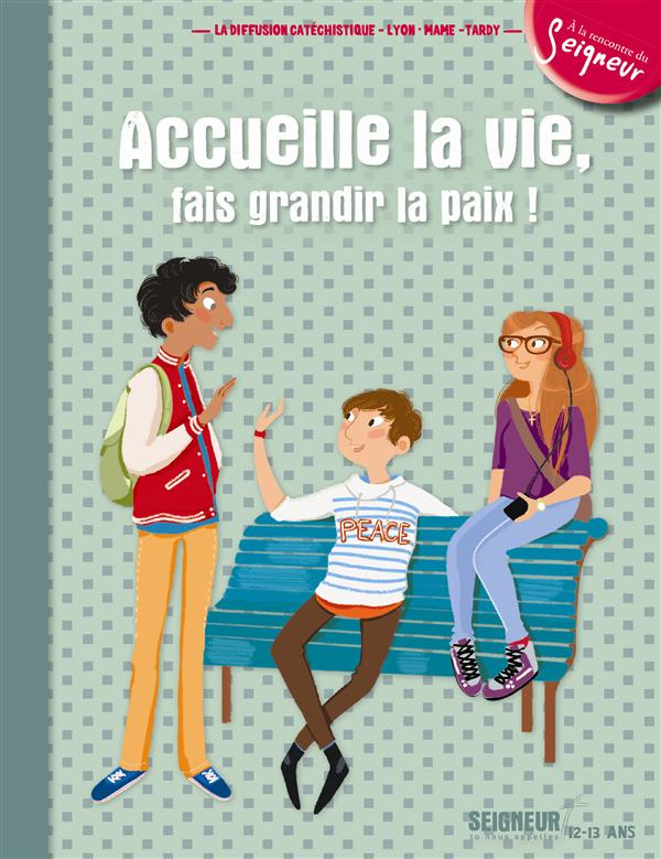 la-diffusion-catechi-accueille-la-vie-fais-grandir-la-paix-module-5-12-13-ans_0
