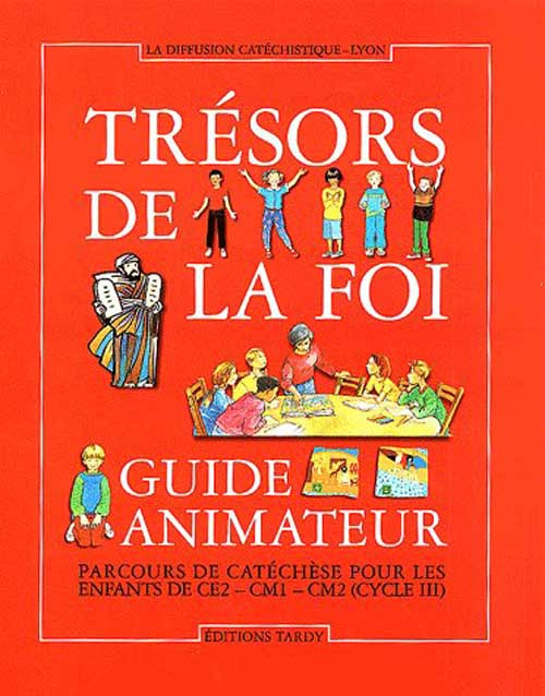 la-diffusion-catechi-tresors-de-la-foi-guide-animateur-parcours-de-catechese-pour-les-enfants-de-ce2-cm1-cm2-cycle-3_0