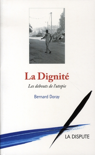 la-dignite-les-debouts-de-l-utopie_0