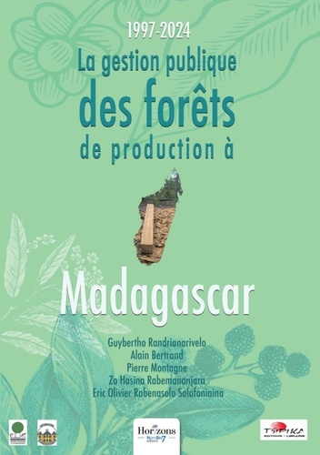 la-gestion-publique-des-forets-de-production-a-madagascar-1997-2024_0