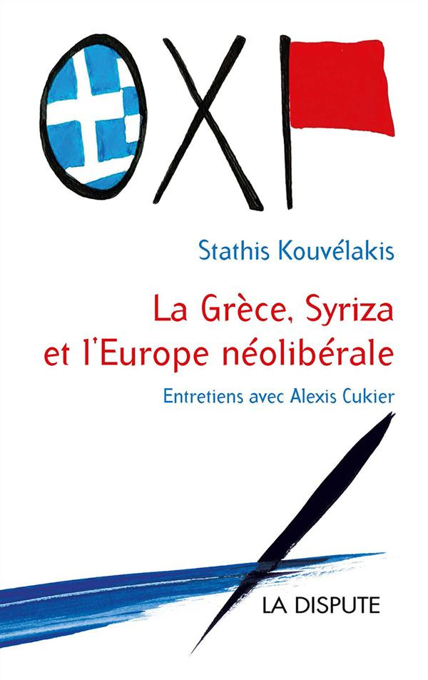 la-grece-syriza-et-l-europe-neoliberale_0