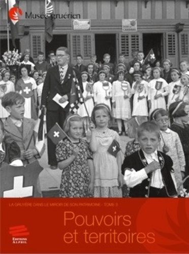 la-gruyere-dans-le-miroir-de-son-patrimoine-tome-3-pouvoirs-et-territoires_0