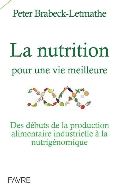 la-nutrition-pour-une-vie-meilleure-des-debuts-de-la-production-alimentaire-industrielle-a-la-nutri_0