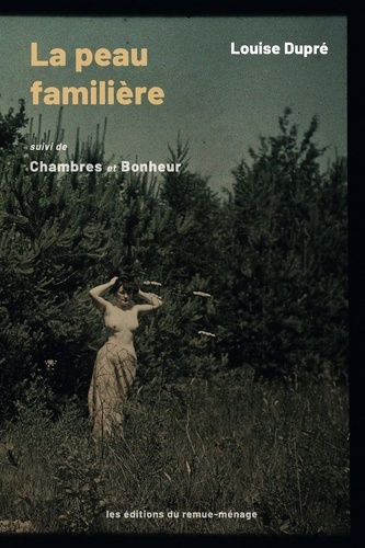 la-peau-familiere-suivi-de-chambres-et-bonheur_0