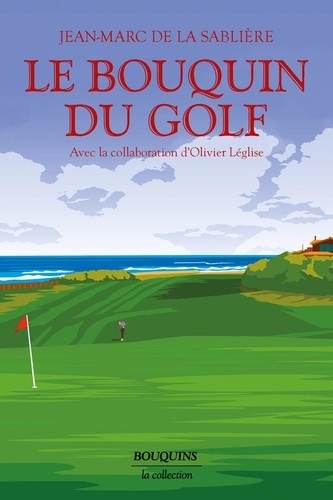la-sabliere-jean-marc-de-leglise-olivier-le-bouquin-du-golf_0
