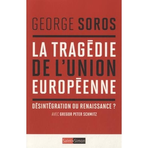 la-tragedie-de-l-union-europeenne-desintegration-ou-renaissance_0
