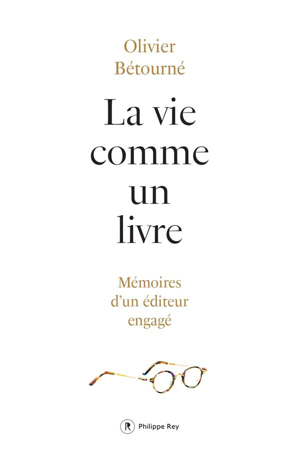 la-vie-comme-un-livre-memoires-d-un-editeur-engage_0