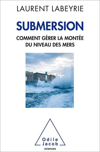 labeyrie-laurent-submersion-comment-gerer-la-montee-du-niveau-des-mers-comment-gerer-la-montee-du-niveau-des-mers_0