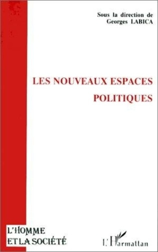 labica-georges-les-nouveaux-espaces-politiques-actes-de-la-table-ronde-de-l-ura-1394-philosophie-politique-econo_0