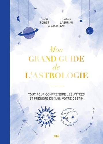 laburiau-justine-3b-poiret-elodie-mon-grand-guide-de-l-astrologie-tout-pour-comprendre-les-astres-et-prendre-en-main-votre-destin_0
