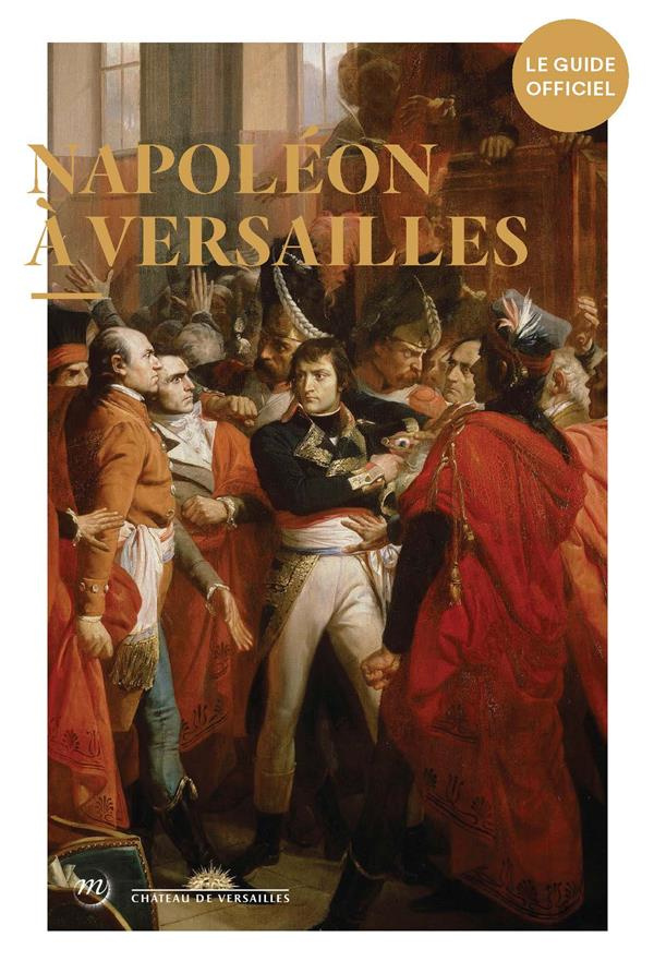 lacaille-frederic-3b-arsac-lionel-3b-carlier-yves-3b-napoleon-a-versailles_0