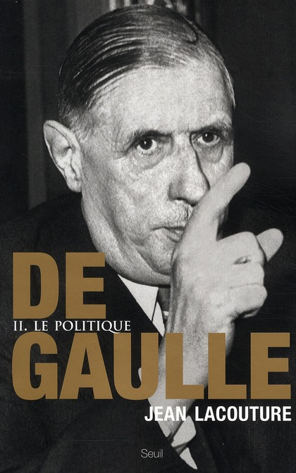 lacouture-jean-de-gaulle-tome-2-le-politique-1944-1959_0