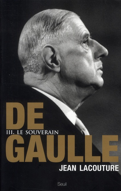 lacouture-jean-de-gaulle-tome-3-le-souverain-1959-1970_0