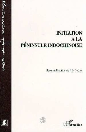 lafont-pierre-bernard-initiation-a-la-peninsule-indochinoise_0