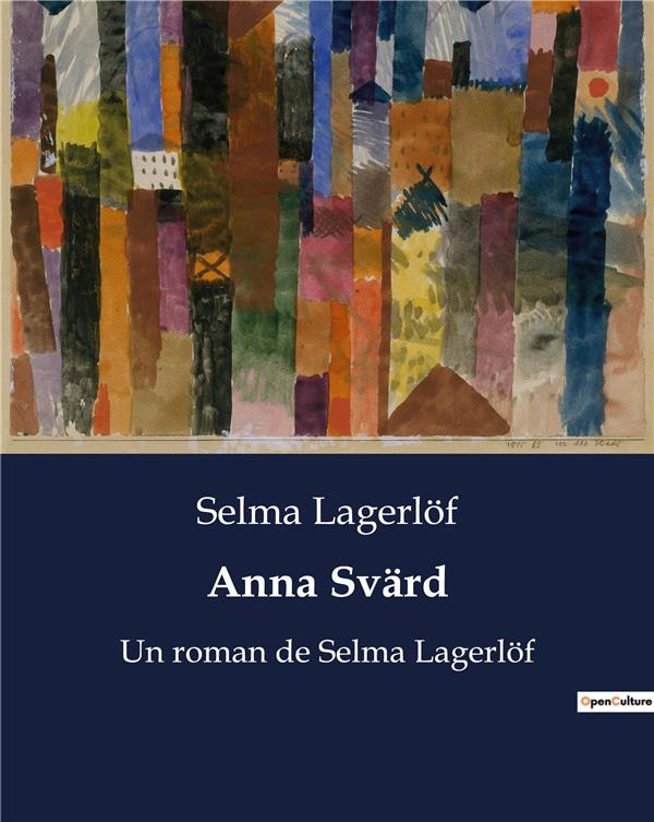 lagerlof-selma-anna-svard-un-roman-de-selma-lagerlof_0