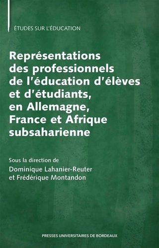 lahanier-reuter-dominique-3b-montandon-frederique-representations-des-professionnels-de-l-education-d-eleves-et-d-etudiants-en-allemagne-france-et-a_0