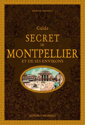 lahidely-myriem-guide-secret-de-montpellier-et-de-ses-environs-6e-edition_0