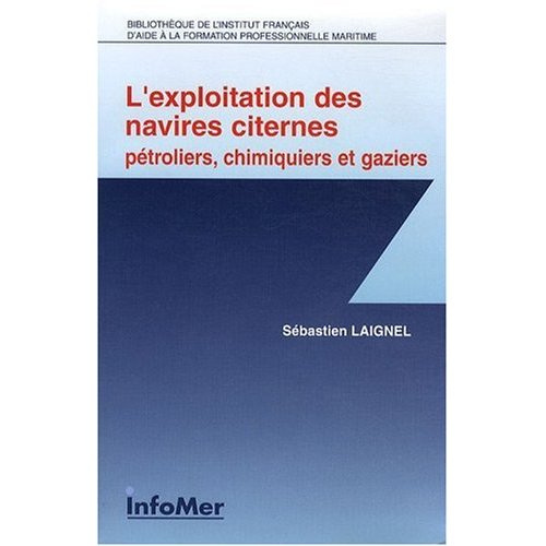 laignel-sebastien-l-exploitation-des-navires-citernes-petroliers-chimiques-et-gaziers_0