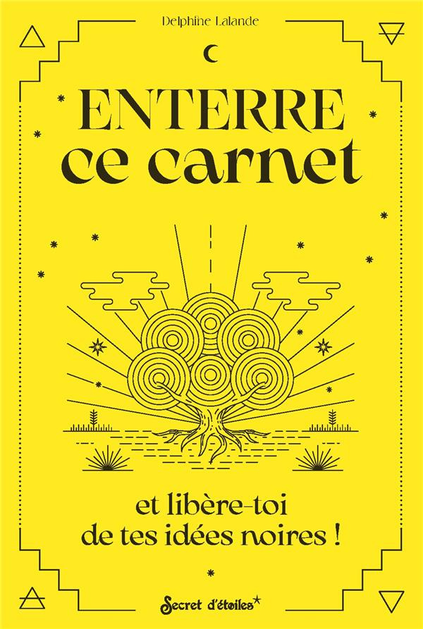lalande-delphine-enterre-ce-carnet-et-libere-toi-de-tes-idees-noires_0