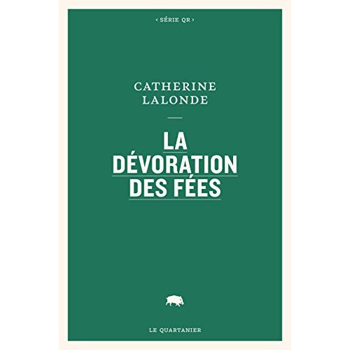 lalonde-catherine-la-devoration-des-fees_0