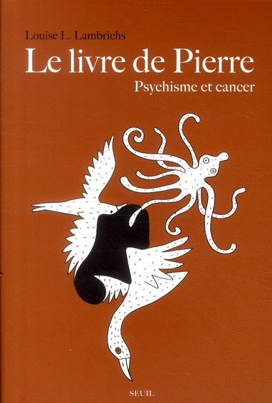 lambrichs-louise-le-livre-de-pierre-psychisme-et-cancer_0