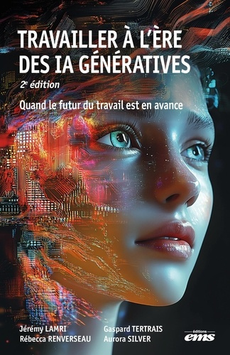 lamri-jeremy-renverseau-rebecca-tertrais-gaspa-travailler-a-l-ere-des-ia-generatives-2e-edition_0