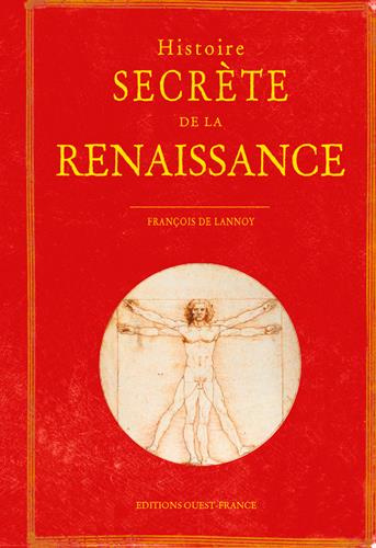 lannoy-francois-de-histoire-secrete-de-la-renaissance_0