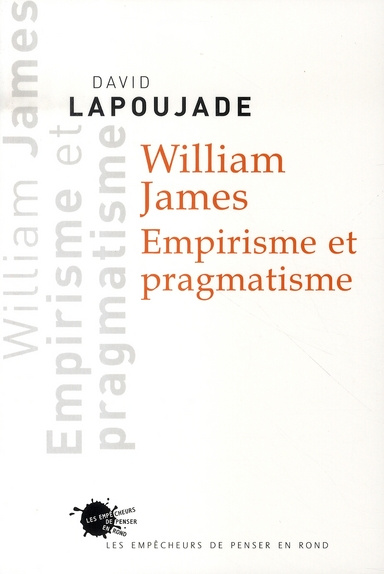 lapoujade-david-william-james-empirisme-et-pragmatisme_0