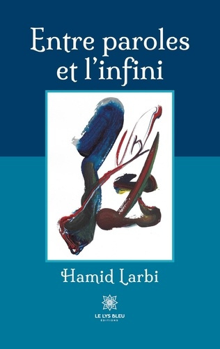 larbi-hamid-entre-paroles-et-l-infini_0