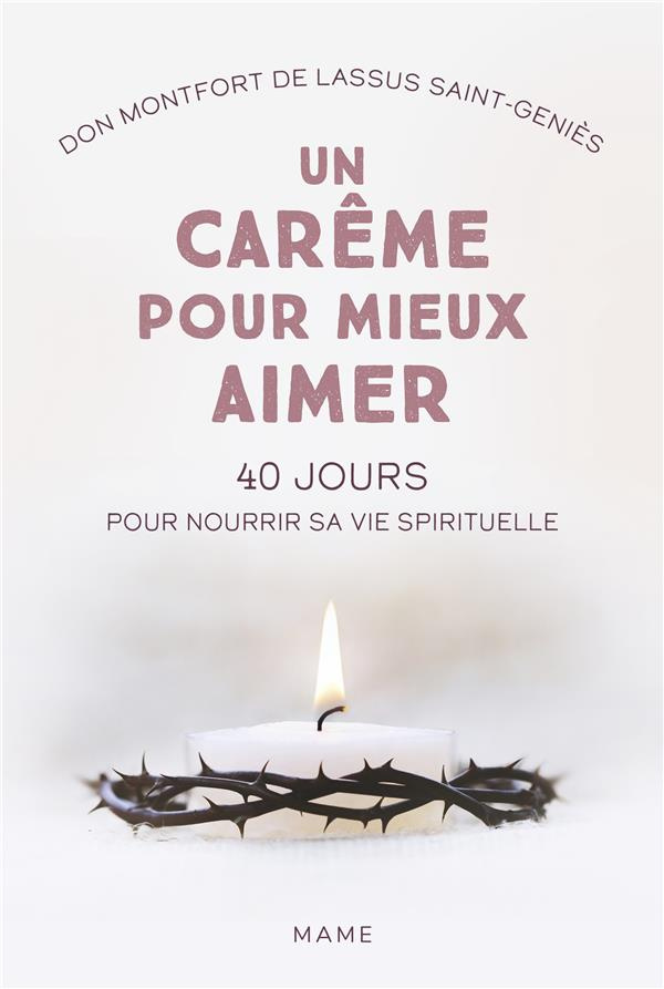 lassus-saint-genies-montfort-de-un-careme-pour-mieux-aimer-40-jours-pour-nourrir-sa-vie-spirituelle_0