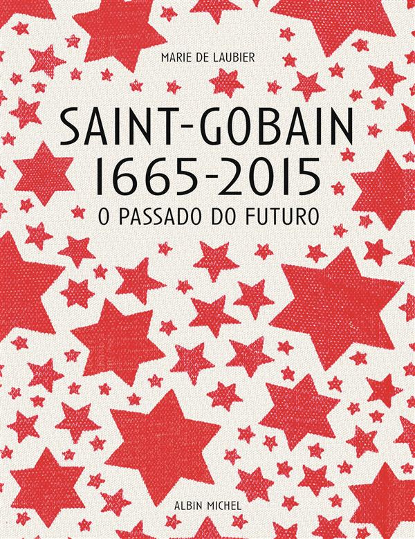 laubier-marie-saint-gobain-1665-2015-le-passe-du-futur_0