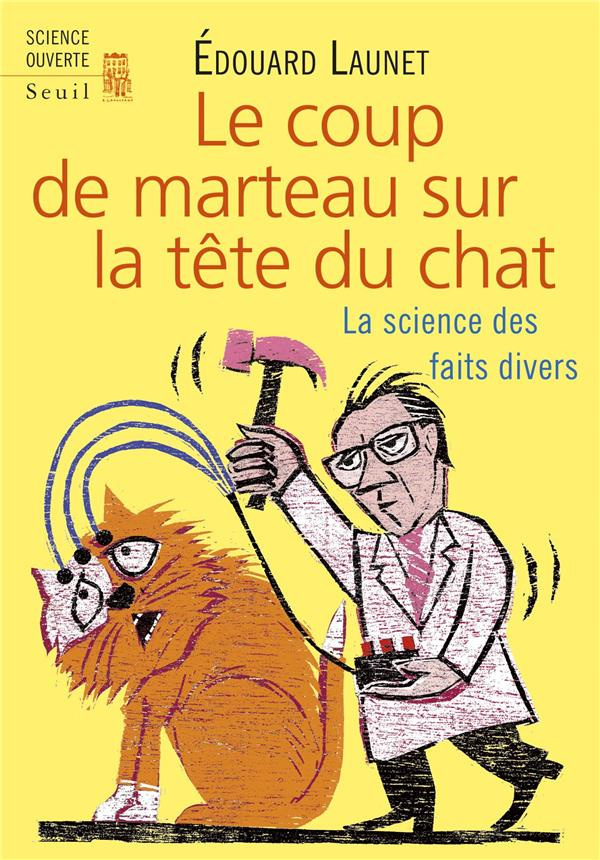 launet-edouard-le-coup-de-marteau-sur-la-tete-du-chat-la-science-des-faits-divers_0