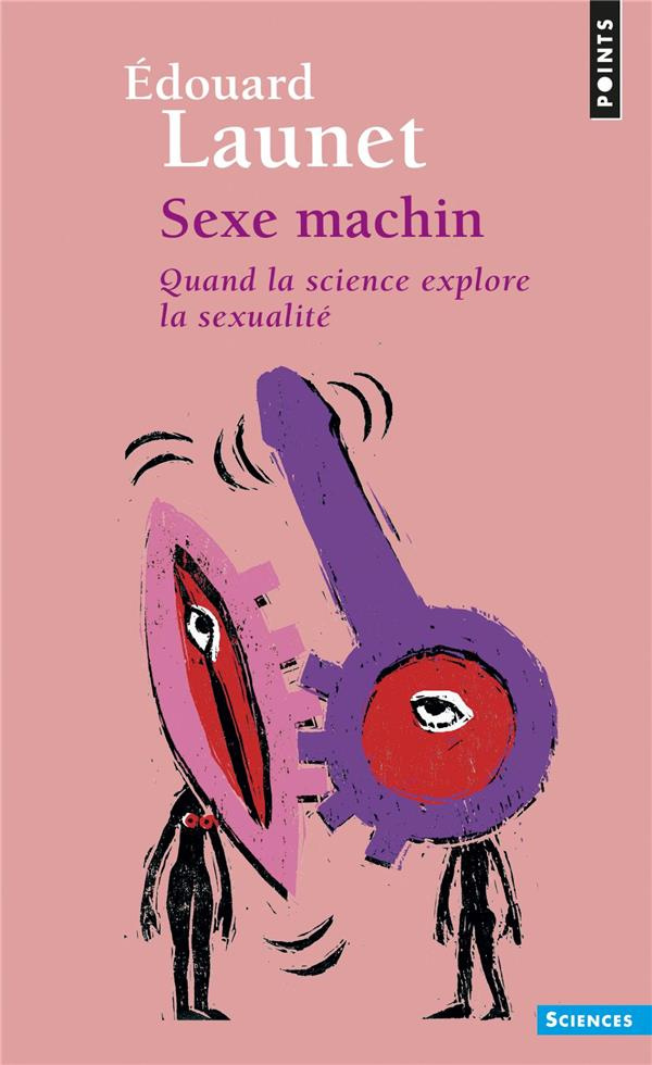 launet-edouard-sexe-machin-quand-la-science-explore-la-sexualite_0