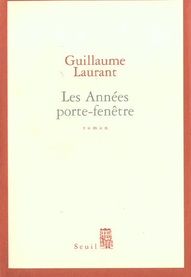 laurant-guillaume-les-annees-porte-fenetre_0