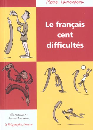 laurendeau-pierre-le-francais-cent-difficultes_0