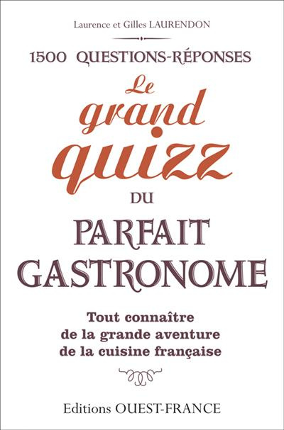 laurendon-laurence-3b-laurendon-gilles-le-grand-quizz-du-parfait-gastronome_0