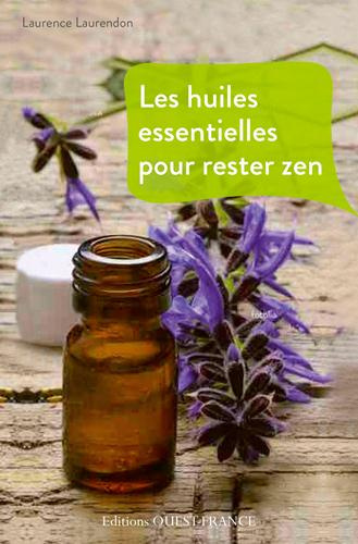laurendon-laurence-les-huiles-essentielles-pour-rester-zen_0