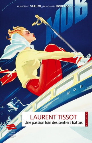 laurent-tissot-une-passion-loin-des-sentiers-battus_0