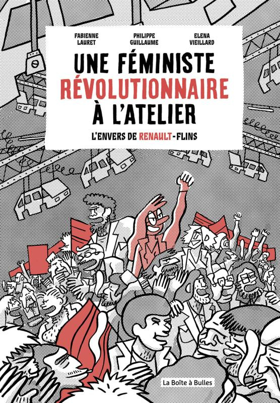 lauret-fabienne-3b-guillaume-philippe-3b-vieillard-e-une-feministe-revolutionnaire-a-l-atelier-l-envers-de-renault-flins_0